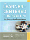The Learner-Centered Curriculum (eBook): Design and Implementation